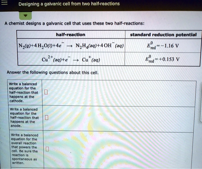 SOLVED Designing a galvanic cell from two halfreactions chemist