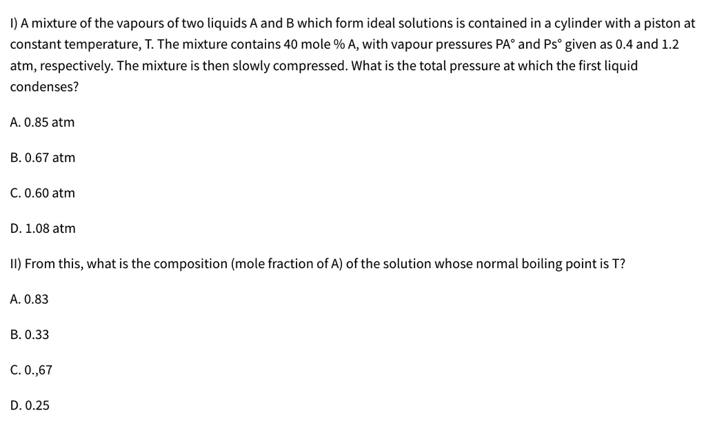 texts i a mixture of the vapors of two liquids a and b which form ideal ...