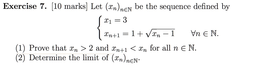 SOLVED:Exercise 7. [10 marks] Let (wn)nei be the sequence defined by I1 ...