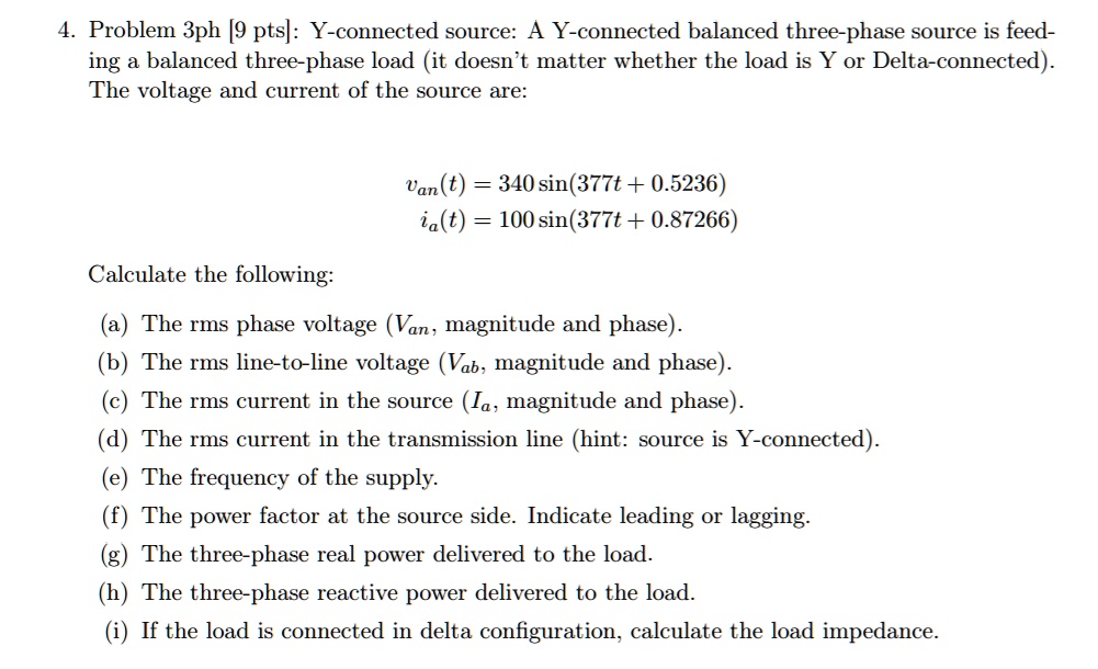 SOLVED: Problem 3ph [9 pts]: Y-connected source: A Y-connected balanced ...