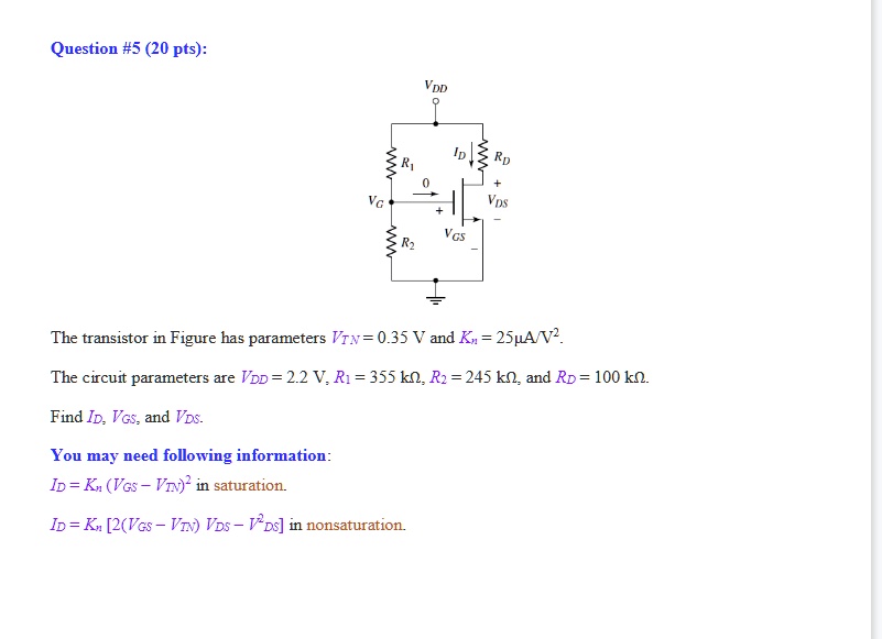 Question #5 (20 pts): The transistor in Figure has parameters VTN = 0. ...