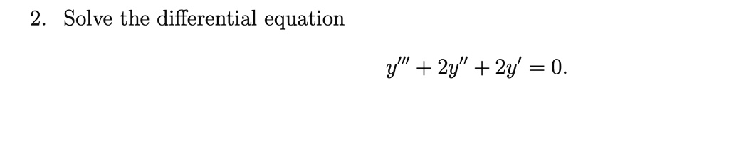 2 solve the differential equation y 2y 2y 0 91262