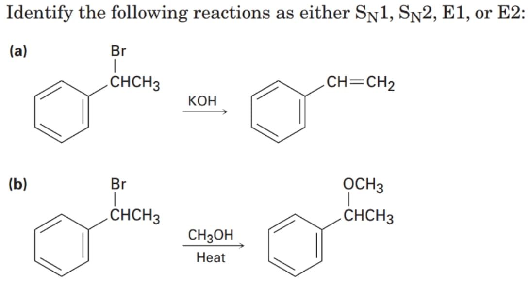 SOLVED: Identify the following reactions as either SN 1, SN 2, E1, or ...