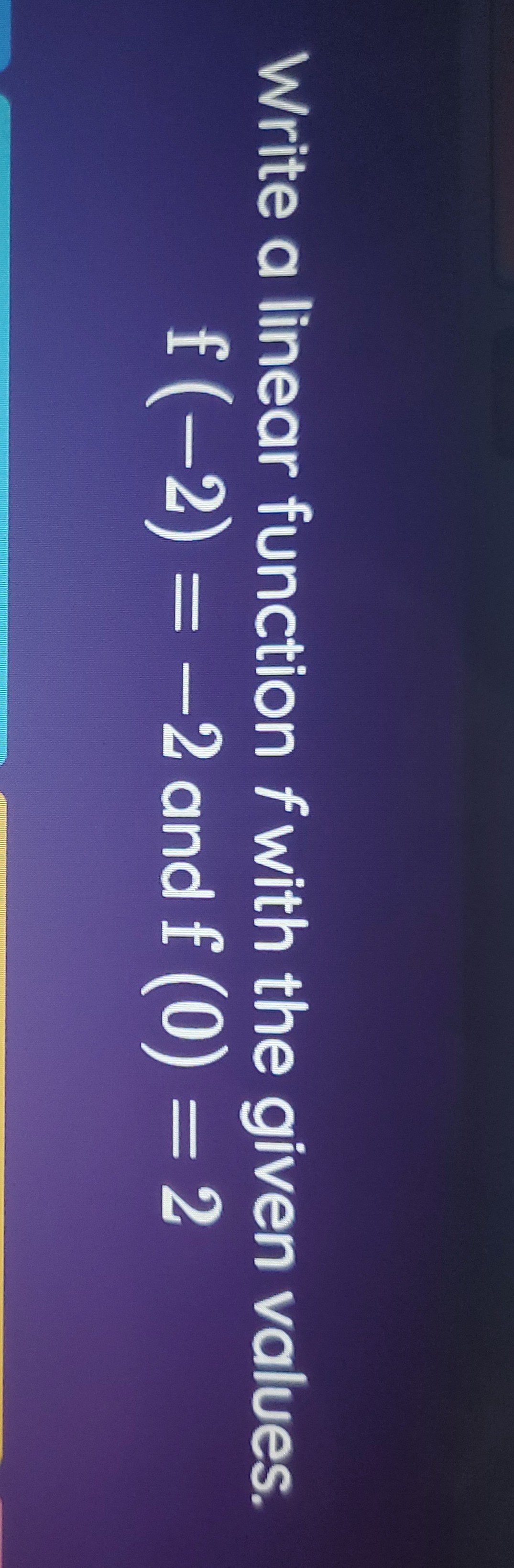 solved-write-a-linear-function-f-with-the-given-values-f-2-2-and-f