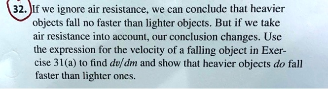 32 jif we ignore air resistance we can conclude that heavier objects ...
