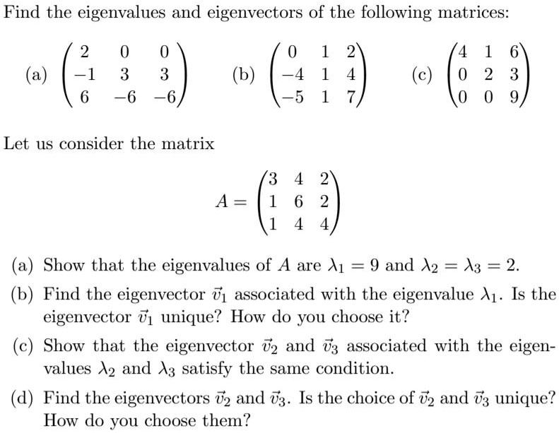 Solved: Find The Eigenvalues And Eigenvectors Of The Following Matrices 