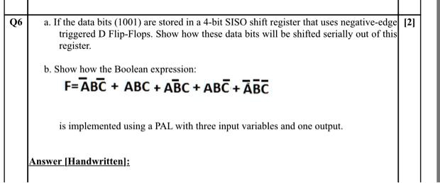 Register Boolean Q6 a. If the data bits (1001) are stored in a 4-bit SISO...