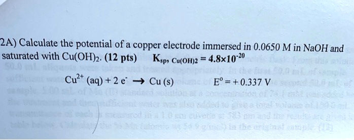 2a Calculate The Potential Of A Copper Electrode Immersed In 00650 M In