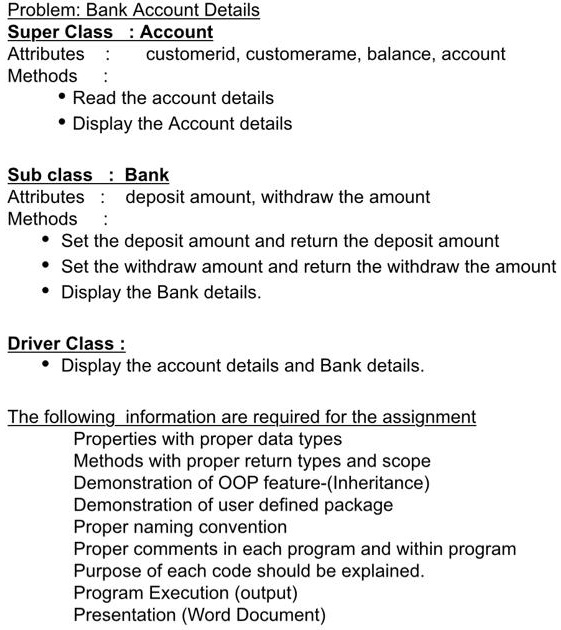 Problem: Bank Account Details Super Class : Account Attributes ...
