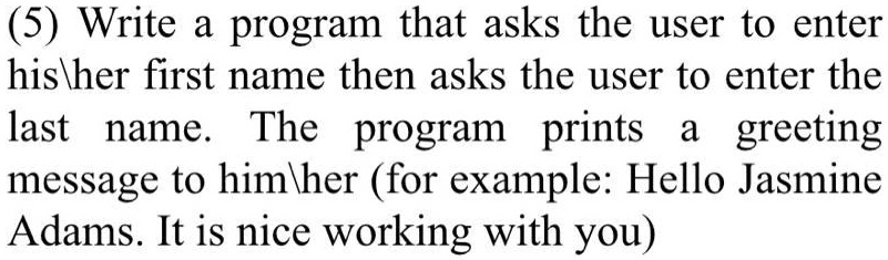 hisher first name then asks the user to enter the last name the program ... image.