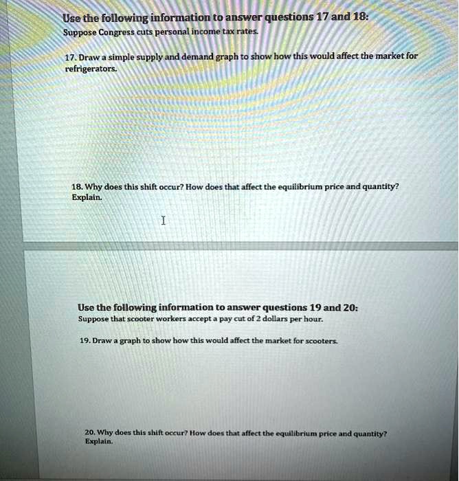 Suppose Congress cuts personal tax rates. 17. Draw a simple
