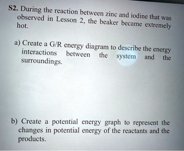 SOLVED S2 . During the reaction between zinc observed in Lesson and