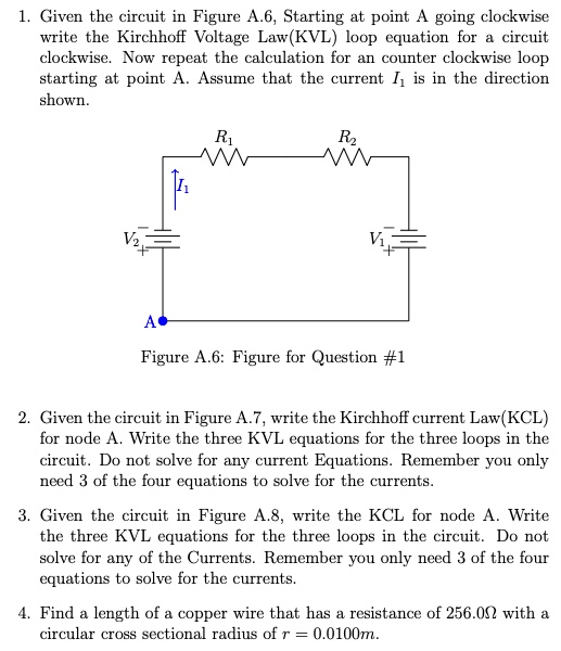 SOLVED: Given The Circuit In Figure A.6, Starting At Point Going ...