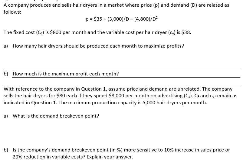 SOLVED A company produces and sells hair dryers in a market where