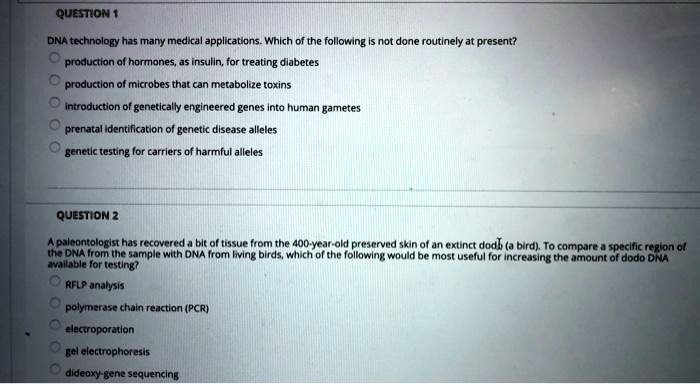 SOLVED: DNA technology has many medical applications. Which of the ...