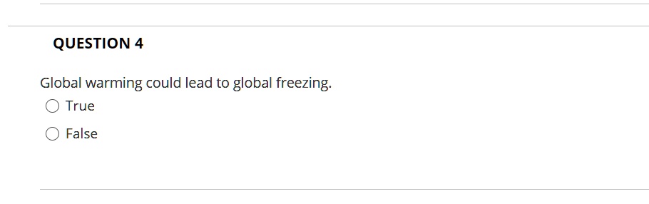 Global warming could lead to global freezing.
True
False