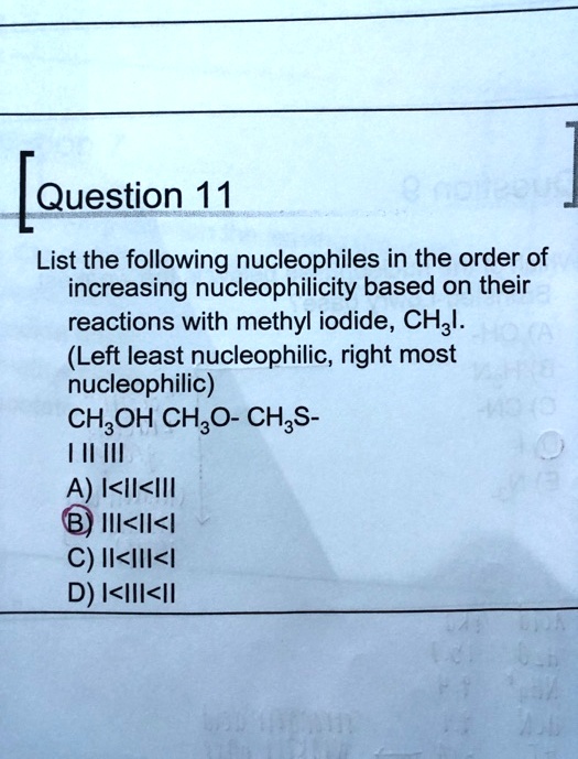 SOLVED: Question 11 List the following nucleophiles in the order of ...