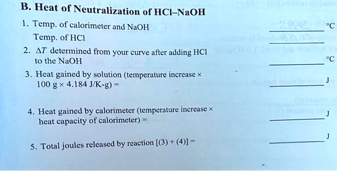 Solved B Heat Of Neutralization Of Hcinaoh Temp Of Calorimeter And Naoh Temp Of Hci At