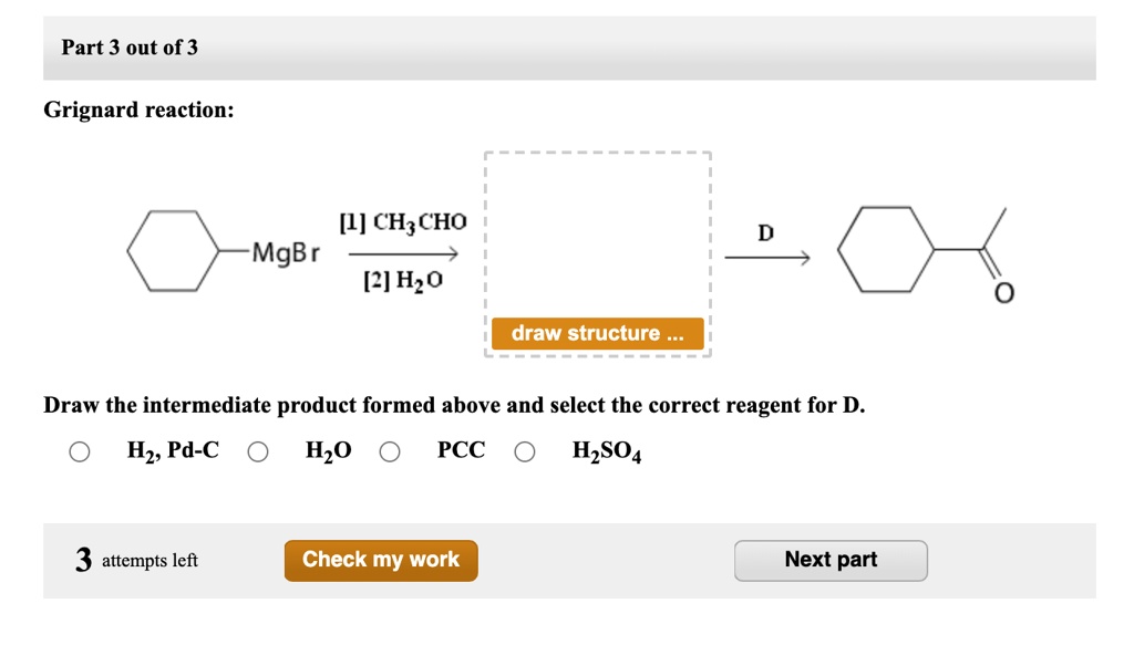 Solved Part Out Of Grignard Reaction Ch Cho Mgbr Hz