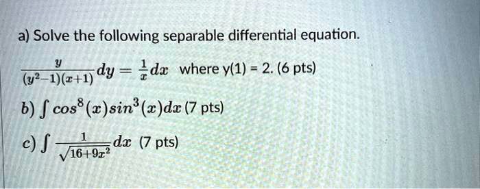 Solved A Solve The Following Separable Differential Equation Hc