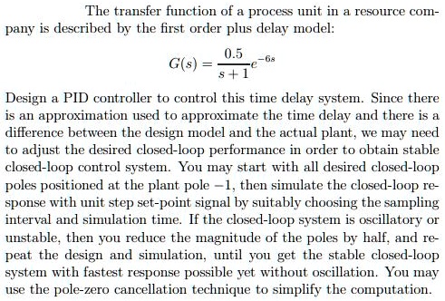 The transfer function of a process unit in a resource com-pany is ...