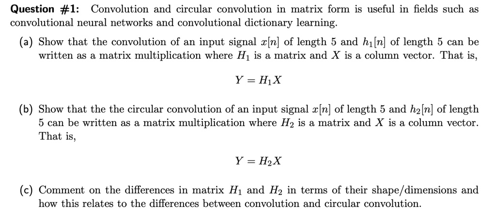 SOLVED: Question #1: Convolution and circular convolution in matrix ...
