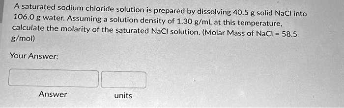 Solved Texts A Saturated Sodium Chloride Solution Is Prepared By