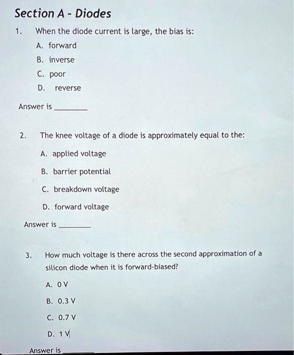 SOLVED Section A Diodes When the diode current is large, the bias is