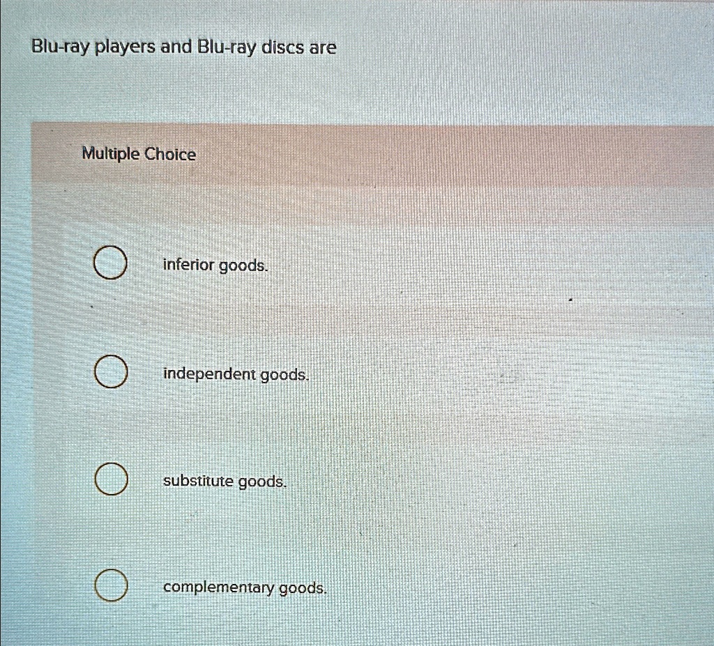 SOLVED Bluray players and Bluray discs are Multiple Choice inferior