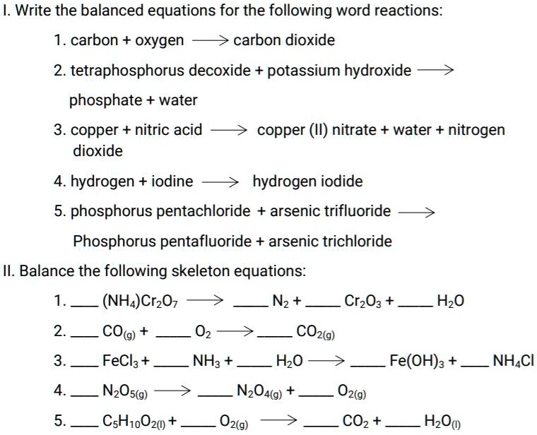 SOLVED 1. Write the balanced equations for the following word