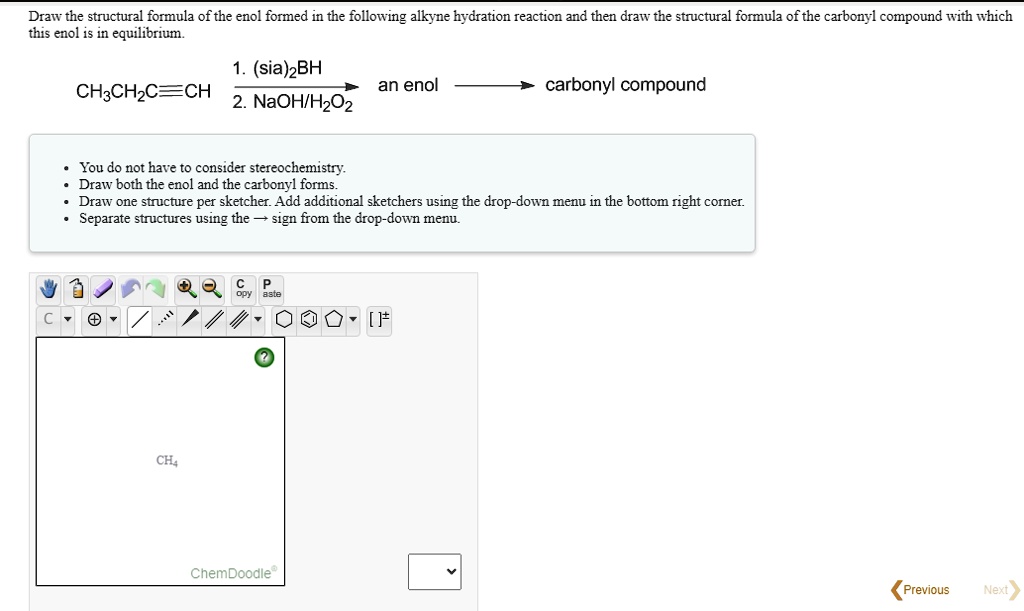 SOLVED Draw the structural formula of the enol formed in the following