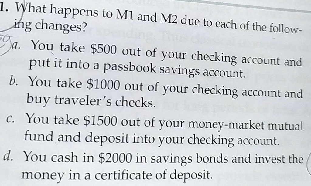 SOLVED l. What happens to M1 and M2 due to each of the follow ing