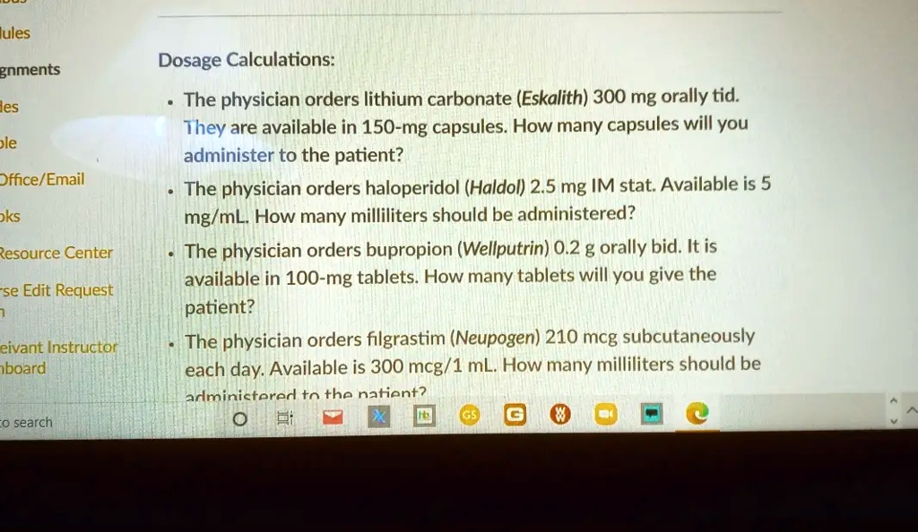 SOLVED Dosage Calculations The physician orders lithium carbonate