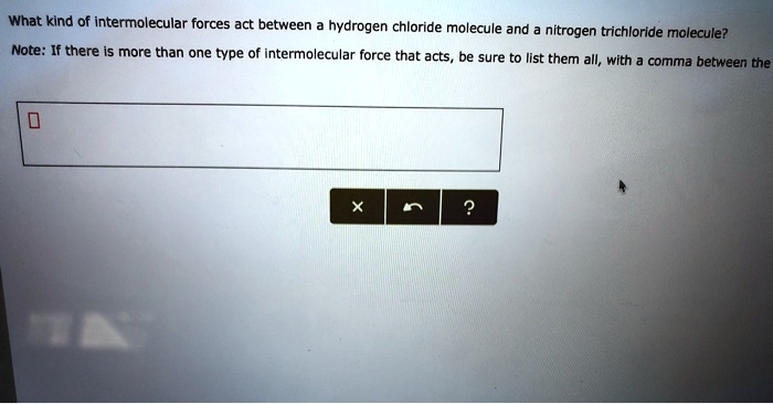 solved-what-kind-of-intermolecular-forces-act-between-hydrogen