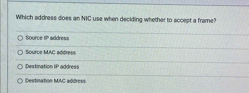 Addressing Nic Letters VIDEO solution: Which address does an NIC use when deciding whether to ...