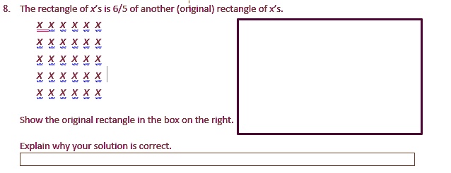 SOLVED: The rectangle of xs is 6/5 of another (original) rectangle of x ...