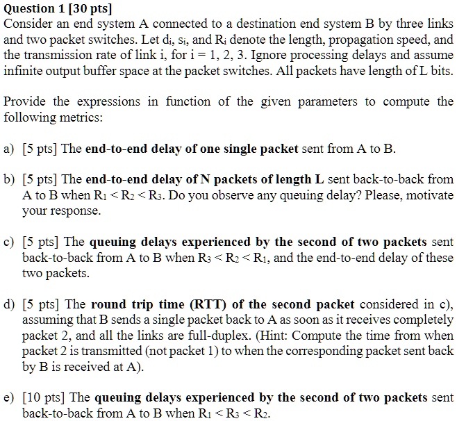 Question 1 30 pts consider an end system a connected to a...
