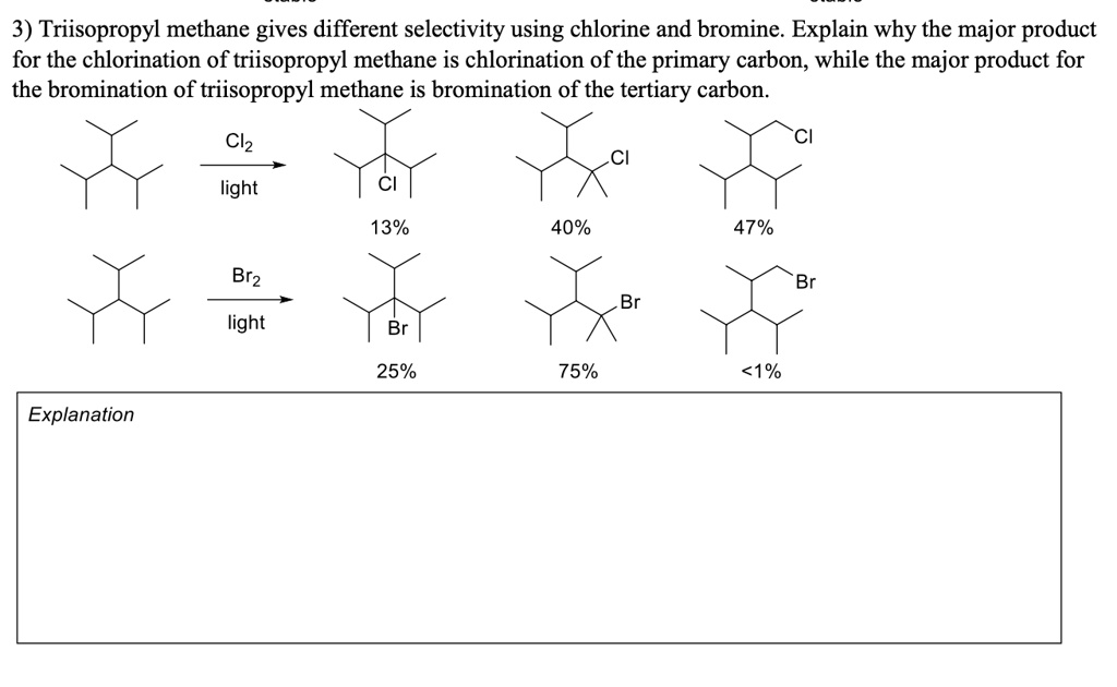 SOLVED 3) Triisopropyl methane gives different selectivity using