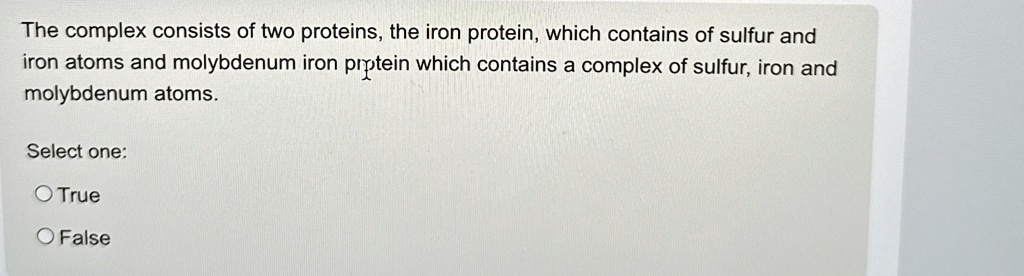 the complex consists of two proteins the iron protein which contains of ...
