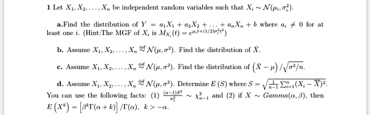 Solved 1 Let 1z Xz Be Independent Random Variables Such That N G A Find The Distribution Of Y 1 1 04 Anxn Least Une Hint The Mgf O Is Mx T 24 1 21o712 Where 0