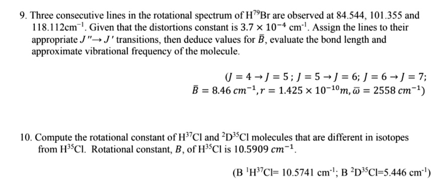 9 three consecutive lines in the rotational spectrum of h79br are ...