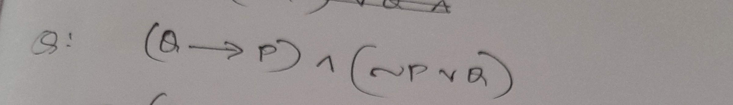 SOLVED: Q: (Q → P) ∧(∼ P ∨ Q)