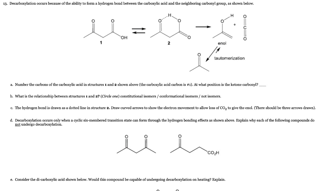 SOLVED: Decarboxylation occurs because of the ability TOTT hydrogen ...