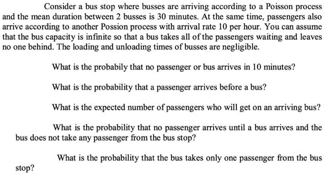 SOLVED: Consider A Bus Stop Where Buses Are Arriving According To A ...