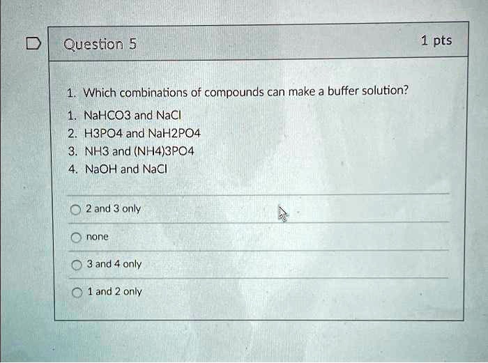 SOLVED Which combinations of compounds can make a buffer solution