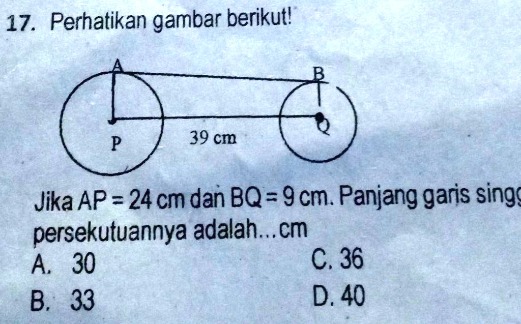 SOLVED: 17. Perhatikan Gambar Berikut!Jika AP = 24 Cm Dan BQ = 9 Cm ...