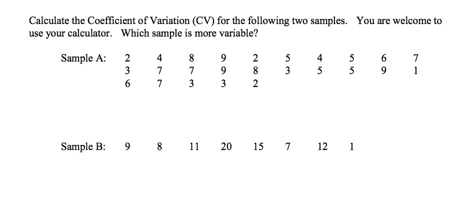 [GET ANSWER] Calculate the Coefficient of Variation (CV) for the ...