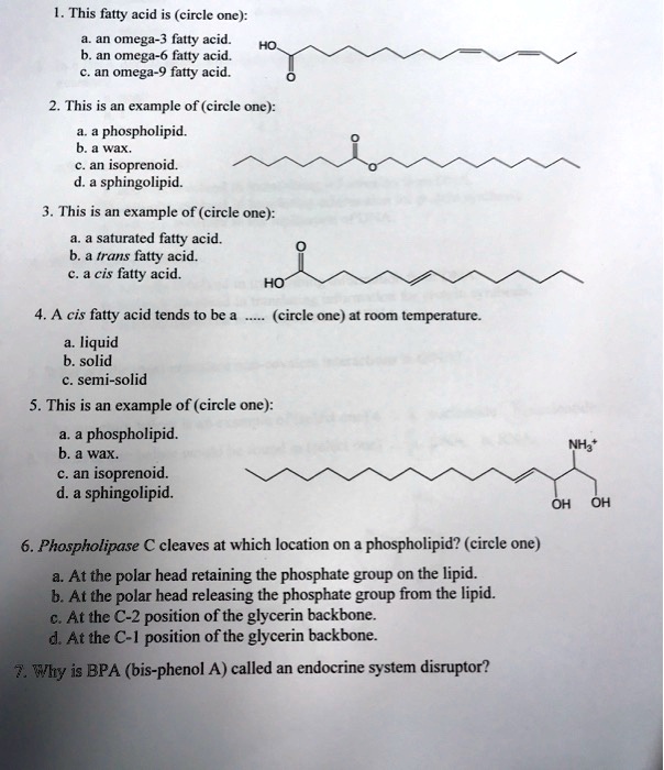 SOLVED 1. This fatty acid is (circle one) omega3 fauty acid. omega6