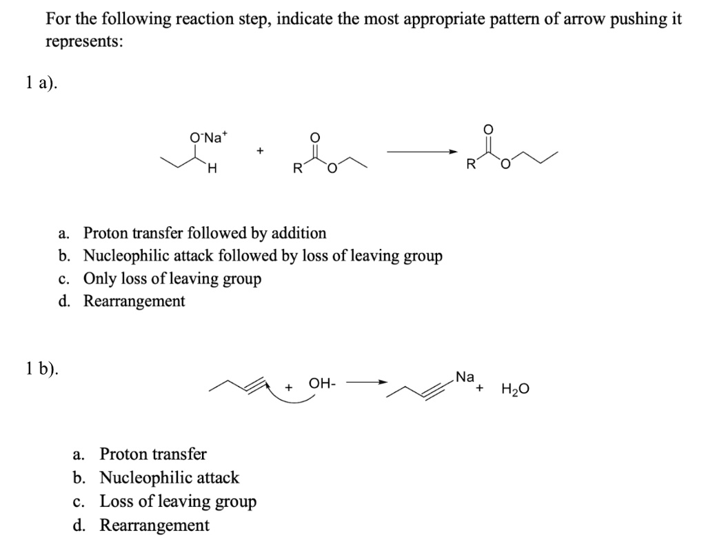 SOLVED: For The Following Reaction Step, Indicate The Most Appropriate ...