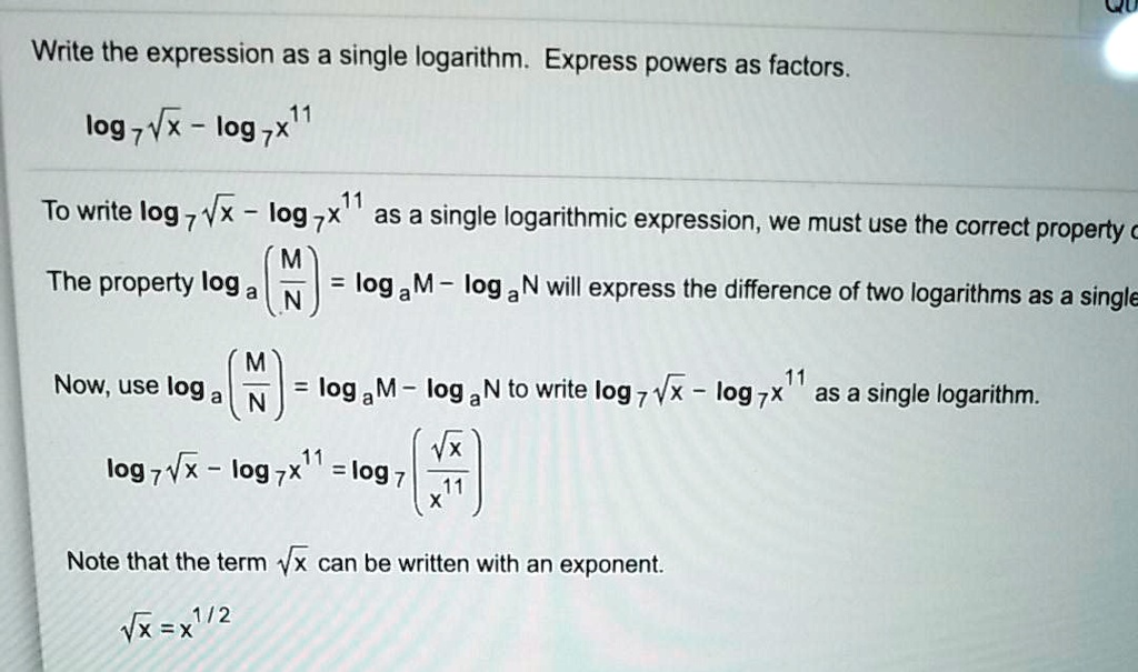 SOLVED:ILU Write the expression as a single logarithm . Express powers ...